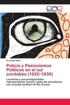 Polica y Pasionismos Polticos en el sur cordobs (1920-1930) 1