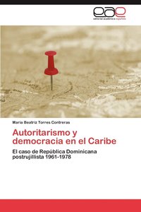 bokomslag Autoritarismo y Democracia En El Caribe
