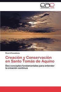bokomslag Creacion y Conservacion En Santo Tomas de Aquino