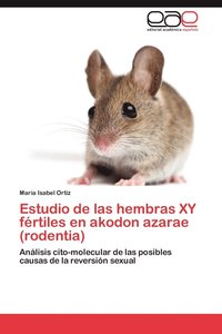 bokomslag Estudio de Las Hembras Xy Fertiles En Akodon Azarae (Rodentia)