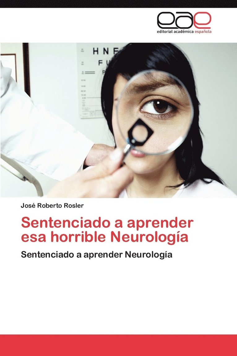 Sentenciado a Aprender ESA Horrible Neurologia 1