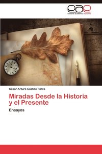 bokomslag Miradas Desde La Historia y El Presente
