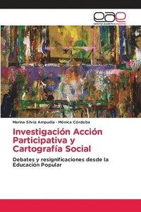 bokomslag Investigacin Accin Participativa y Cartografa Social