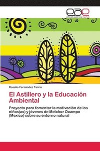 bokomslag El Astillero y la Educacin Ambiental