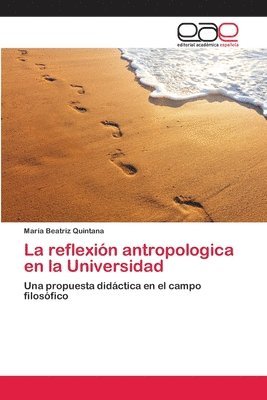 La reflexin antropologica en la Universidad 1