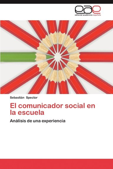 bokomslag El Comunicador Social En La Escuela