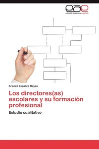 bokomslag Los Directores(as) Escolares y Su Formacion Profesional