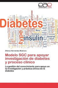 bokomslag Modelo Sgc Para Apoyar Investigacion de Diabetes y Proceso Clinico