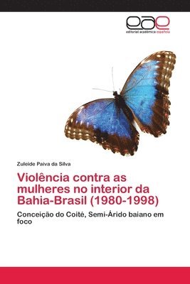 bokomslag Violncia contra as mulheres no interior da Bahia-Brasil (1980-1998)