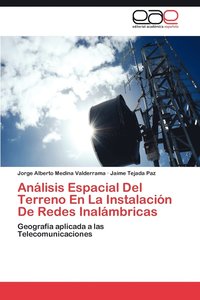 bokomslag Analisis Espacial del Terreno En La Instalacion de Redes Inalambricas