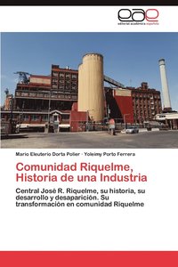bokomslag Comunidad Riquelme, Historia de Una Industria
