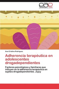 bokomslag Adherencia Terapeutica En Adolescentes Drogadependientes