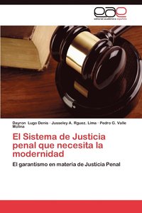 bokomslag El Sistema de Justicia Penal Que Necesita La Modernidad