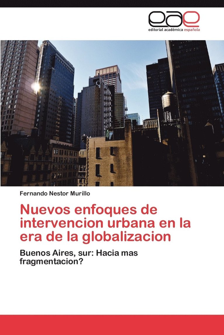Nuevos Enfoques de Intervencion Urbana En La Era de La Globalizacion 1