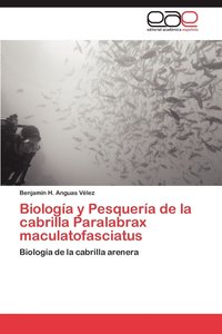 bokomslag Biologia y Pesqueria de La Cabrilla Paralabrax Maculatofasciatus
