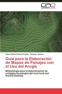 bokomslag Guia Para La Elaboracion de Mapas de Paisajes Con El USO del Arcgis