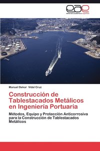 bokomslag Construccion de Tablestacados Metalicos En Ingenieria Portuaria