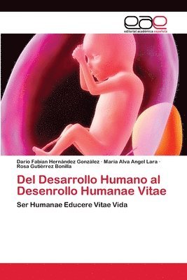 bokomslag Del Desarrollo Humano al Desenrollo Humanae Vitae