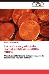 bokomslag La Pobreza y El Gasto Social En Mexico (2000-2006)