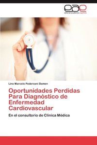 bokomslag Oportunidades Perdidas Para Diagnostico de Enfermedad Cardiovascular
