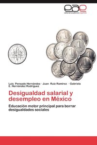bokomslag Desigualdad Salarial y Desempleo En Mexico