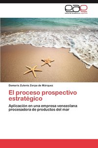 bokomslag El Proceso Prospectivo Estrategico