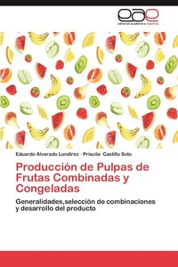 bokomslag Produccion de Pulpas de Frutas Combinadas y Congeladas