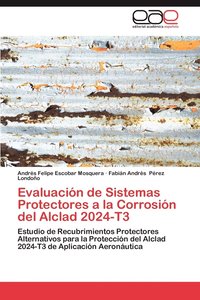 bokomslag Evaluacion de Sistemas Protectores a la Corrosion del Alclad 2024-T3