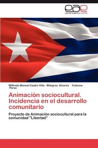 bokomslag Animacion Sociocultural. Incidencia En El Desarrollo Comunitario