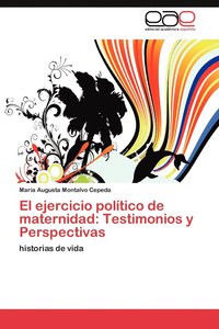 bokomslag El Ejercicio Politico de Maternidad