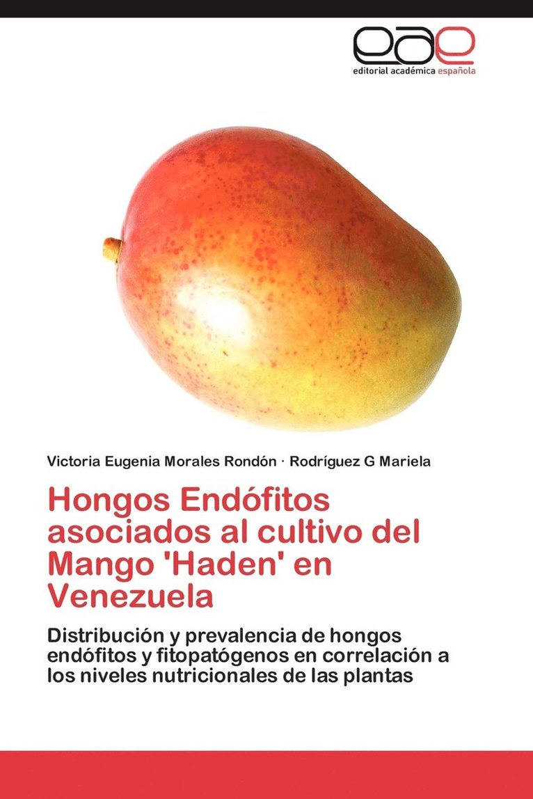 Hongos Endofitos Asociados Al Cultivo del Mango 'Haden' En Venezuela 1