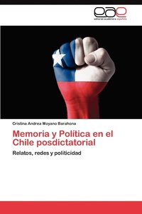 bokomslag Memoria y Politica En El Chile Posdictatorial