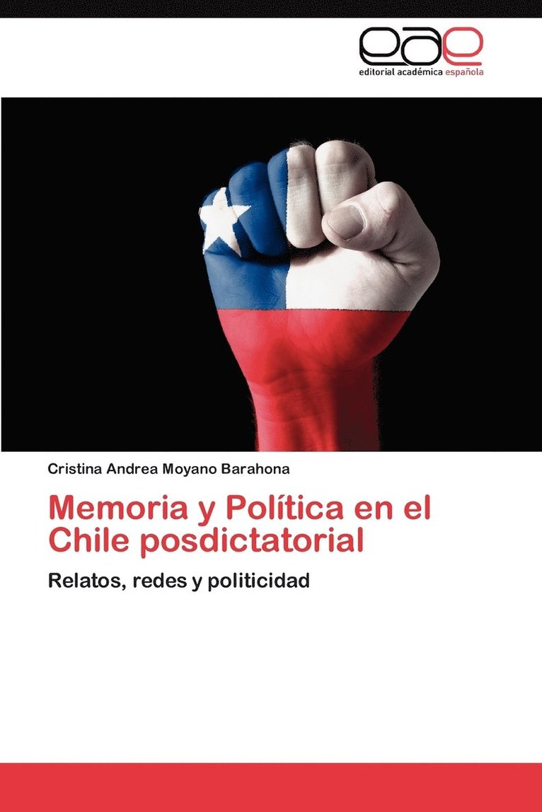 Memoria y Politica En El Chile Posdictatorial 1