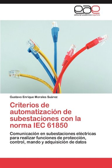 bokomslag Criterios de Automatizacion de Subestaciones Con La Norma Iec 61850