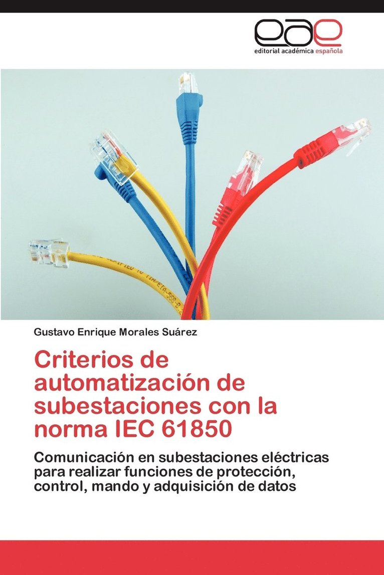 Criterios de Automatizacion de Subestaciones Con La Norma Iec 61850 1