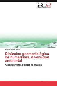 bokomslag Dinamica Geomorfologica de Humedales, Diversidad Ambiental