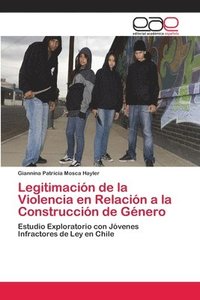 bokomslag Legitimacin de la Violencia en Relacin a la Construccin de Gnero