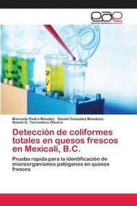 bokomslag Deteccin de coliformes totales en quesos frescos en Mexicali, B.C.