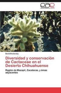 bokomslag Diversidad y Conservacion de Cactaceae En El Desierto Chihuahuense