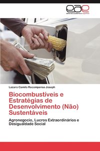 bokomslag Biocombustiveis E Estrategias de Desenvolvimento (Nao) Sustentaveis