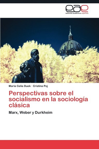 bokomslag Perspectivas Sobre El Socialismo En La Sociologia Clasica