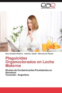 bokomslag Plaguicidas Organoclorados En Leche Materna