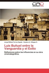 bokomslag Luis Bunuel Entre La Vanguardia y El Exilio
