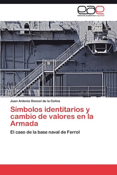bokomslag Simbolos Identitarios y Cambio de Valores En La Armada