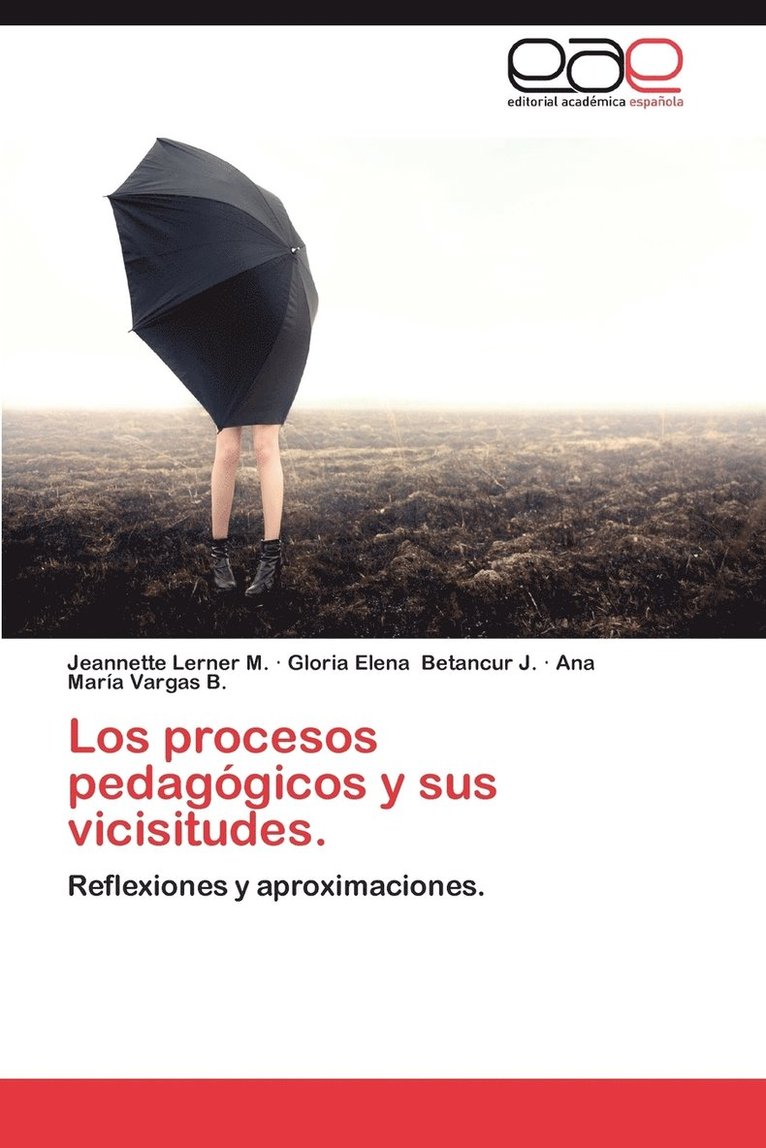 Los Procesos Pedagogicos y Sus Vicisitudes. 1