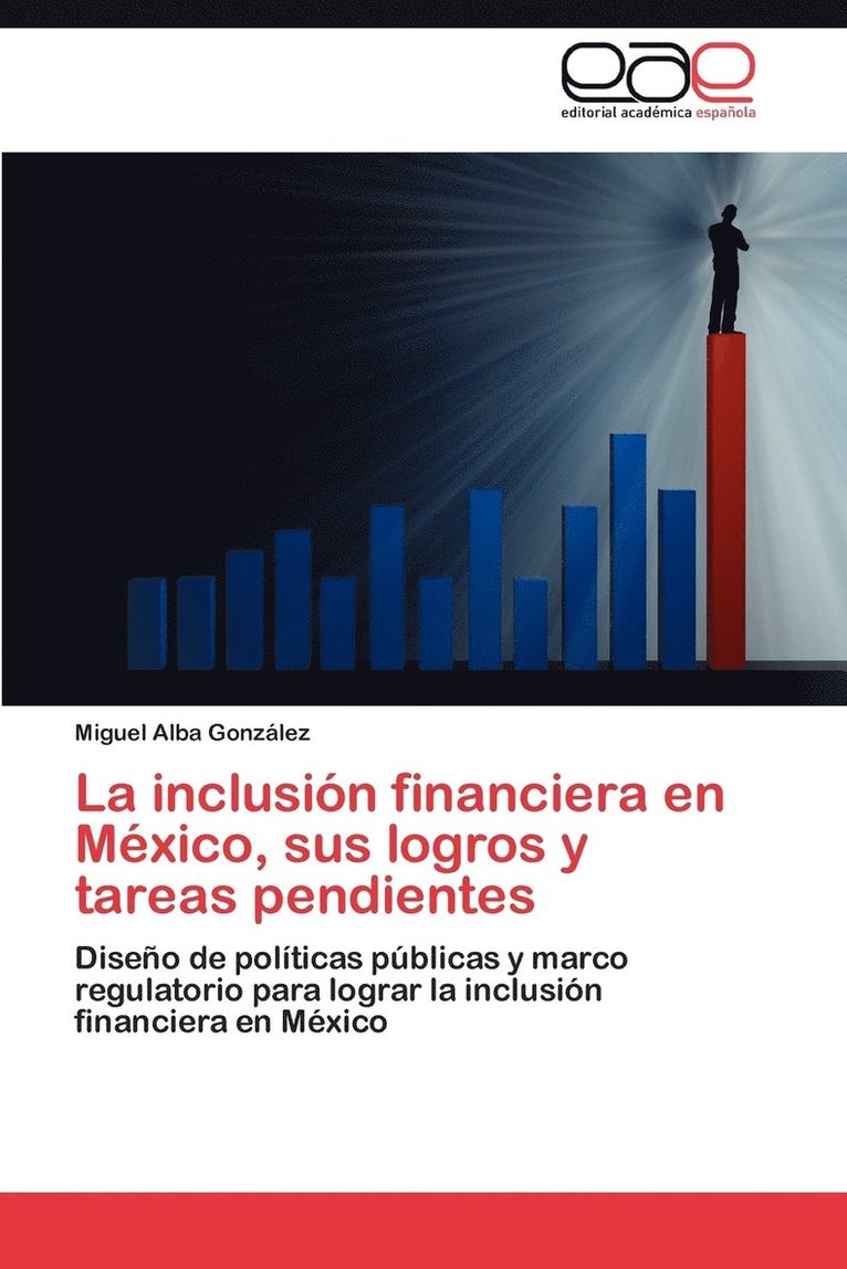 La Inclusion Financiera En Mexico, Sus Logros y Tareas Pendientes 1