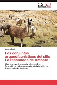 bokomslag Los Conjuntos Arqueofaunisticos del Sitio La Rinconada de Ambato
