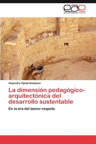 bokomslag La Dimension Pedagogico-Arquitectonica del Desarrollo Sustentable