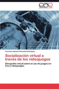 bokomslag Socializacion Virtual a Traves de Los Videojuegos