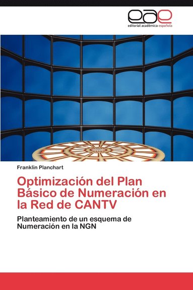 bokomslag Optimizacion del Plan Basico de Numeracion En La Red de Cantv